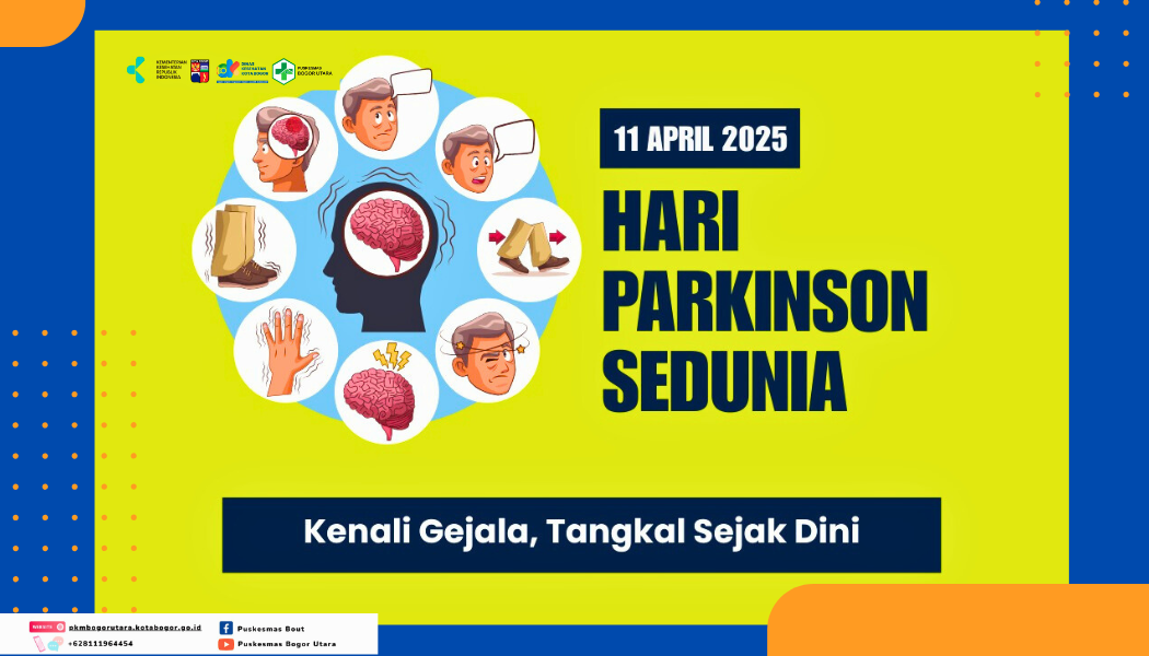 Peringatan Hari Parkinson Sedunia : Tingkatkan Kesadaran Tentang Penyakit Parkinson